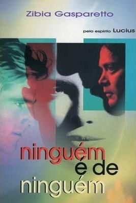 Livro - Ninguém é de ninguém