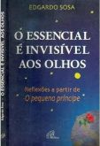 Livro - O essencial é invisível aos olhos
