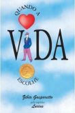 Livro - Quando a vida escolhe