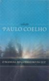 Livro - O manual do guerreiro da luz Paulo Coelho